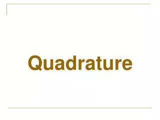 Quadrature