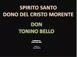 SPIRITO SANTO DONO DEL CRISTO MORENTE - slide 1
