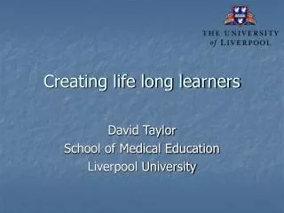 Creating life long learners
