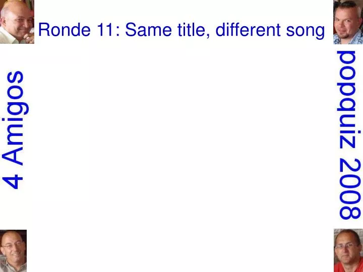 ronde 11 same title different song