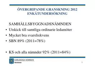ÖVERGRIPANDE GRANSKNING 2012 ENKÄTUNDERSÖKNING