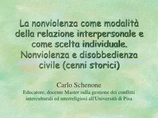 Nonviolenze Carlo Schenone carlo@schenone