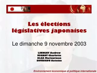 Les élections législatives japonaises Le dimanche 9 novembre 2003