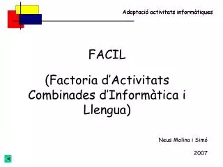 FACIL (Factoria d’Activitats Combinades d’Informàtica i Llengua)