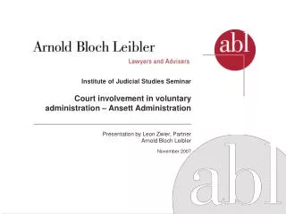 Presentation by Leon Zwier, Partner Arnold Bloch Leibler November 2007
