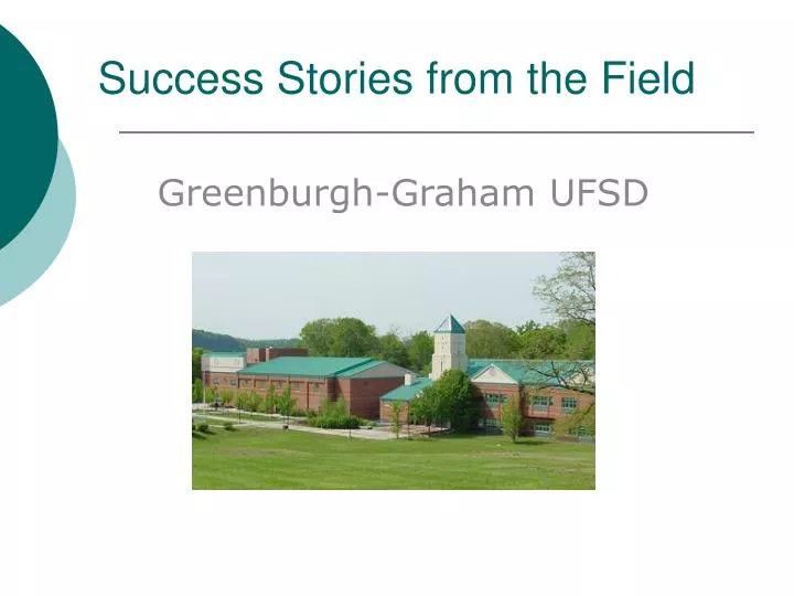 success stories from the field