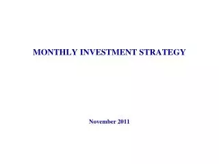 MONTHLY INVESTMENT STRATEGY