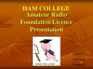 Amateur Radio Foundation Licence Presentation