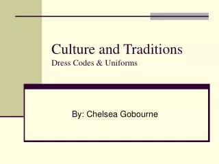 Culture and Traditions Dress Codes &amp; Uniforms