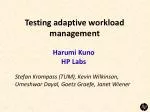Testing adaptive workload management - slide 1