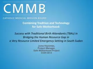 Combining Tradition and Technology for Safe Motherhood: