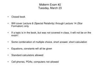 Midterm Exam #2 Tuesday, March 23