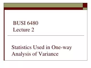 Statistics Used in One-way Analysis of Variance