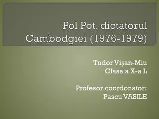 Pol Pot, dictatorul Cambodgiei (1976-1979)