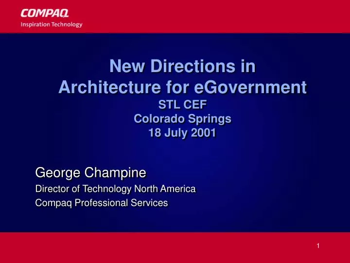 new directions in architecture for egovernment stl cef colorado springs 18 july 2001