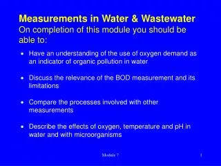 Measurements in Water &amp; Wastewater On completion of this module you should be able to: