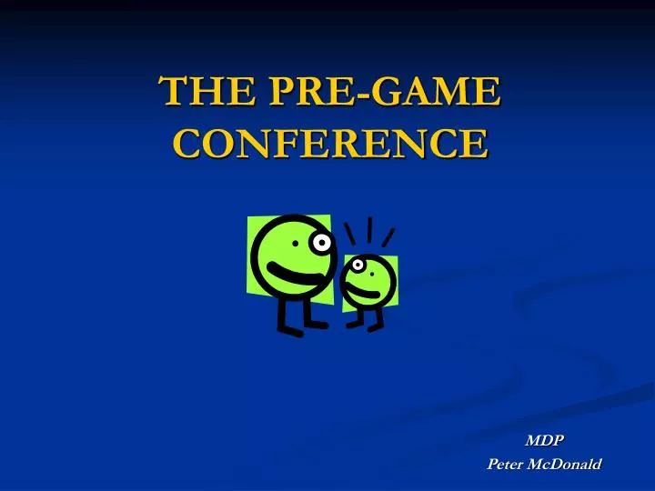 the pre game conference