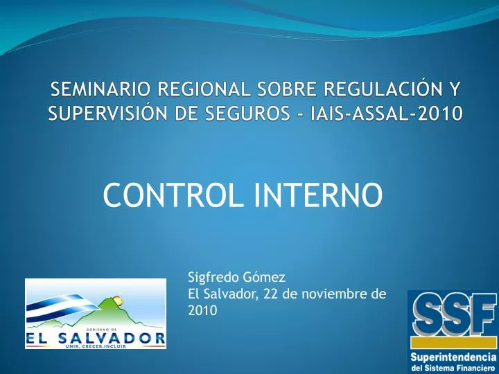 seminario regional sobre regulaci n y supervisi n de seguros iais assal 2010