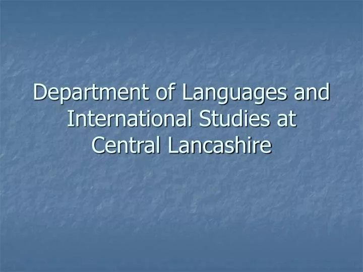 department of languages and international studies at central lancashire
