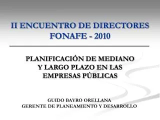 II ENCUENTRO DE DIRECTORES FONAFE - 2010