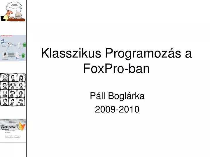 klasszikus programoz s a foxpro ban