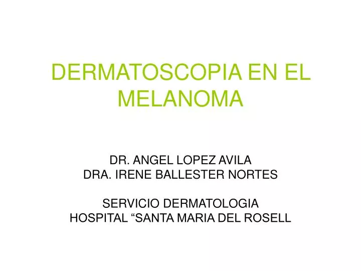 dermatoscopia en el melanoma