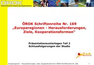 ÖROK Schriftenreihe Nr. 169 „Europaregionen - Herausforderungen, Ziele, Kooperationsformen“