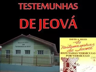 TESTEMUNHAS DE JEOVÁ
