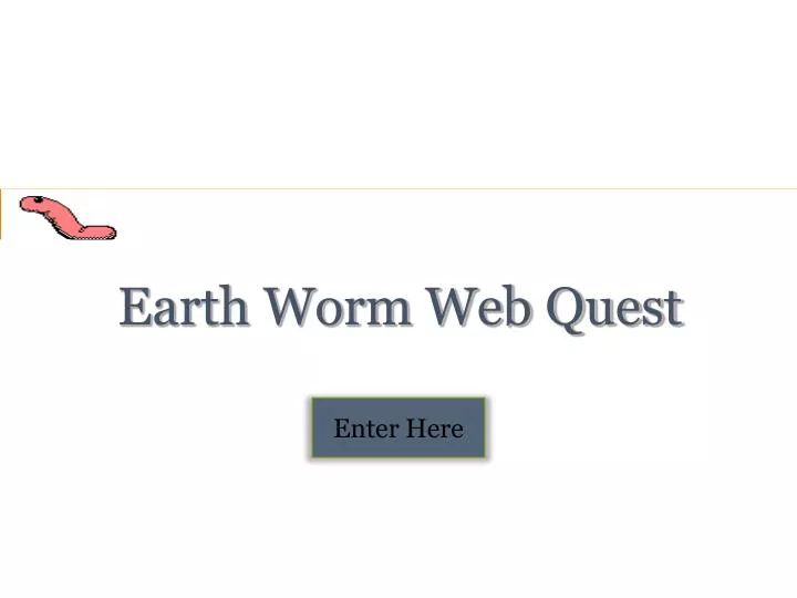earth worm web quest