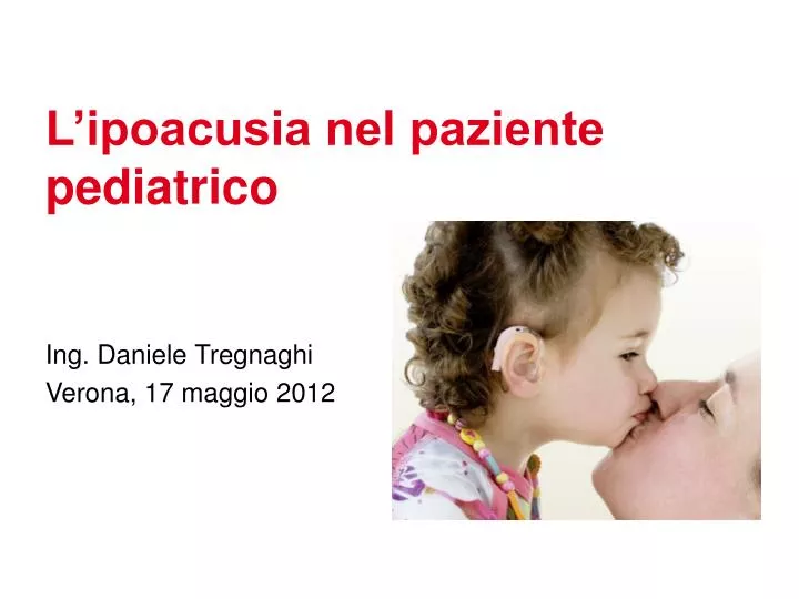 l ipoacusia nel paziente pediatrico