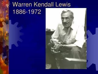 Warren Kendall Lewis 1886-1972