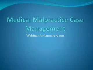Medical Malpractice Case Management