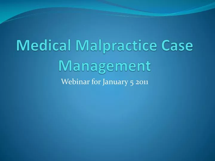 medical malpractice case management