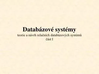 datab zov syst my teorie a n vrh rela n ch datab zov ch syst m st i