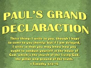 PAUL’S GRAND DECLARACTION