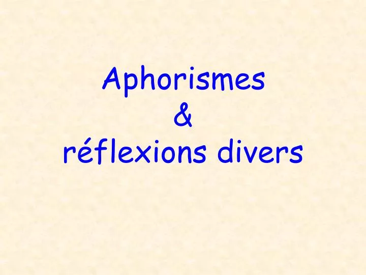 aphorismes r flexions divers