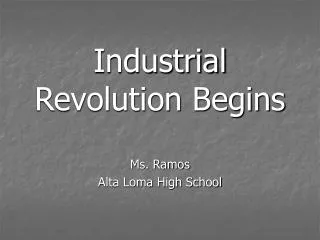 Industrial Revolution Begins