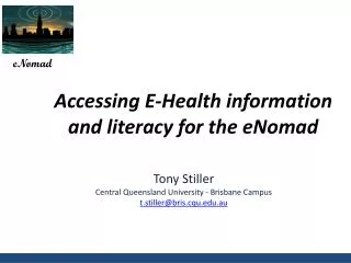 Accessing E-Health information and literacy for the eNomad