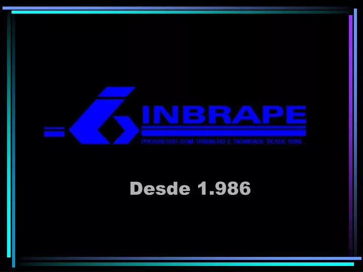 desde 1 986