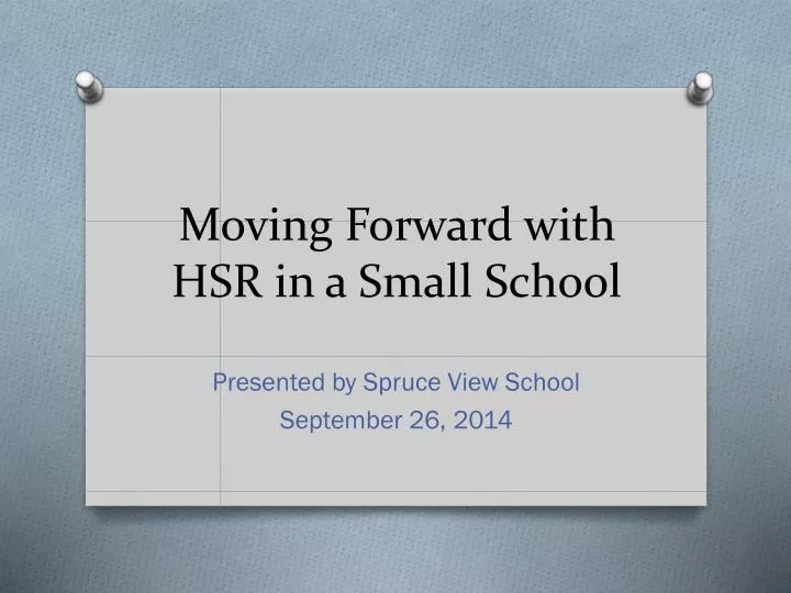 moving forward with hsr in a small school