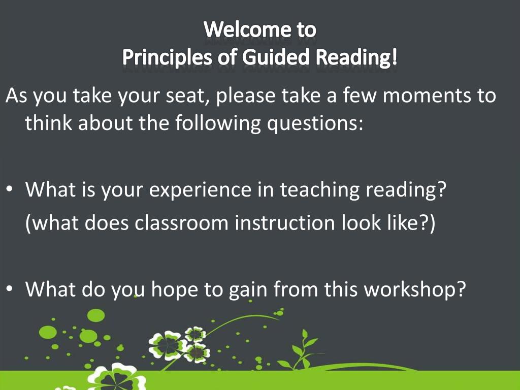 PPT - Welcome to Principles of Guided Reading! PowerPoint Presentation ...
