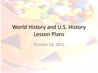 World History and U.S. History Lesson Plans