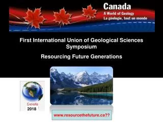First International Union of Geological Sciences Symposium Resourcing Future Generations