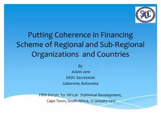 Putting Coherence in Financing Scheme of Regional and Sub-Regional Organizations and Countries