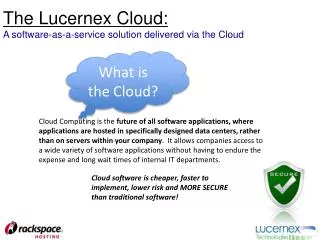The Lucernex Cloud: A software-as-a-service solution delivered via the Cloud