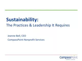 Sustainability: The Practices &amp; Leadership It Requires