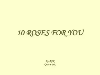 10 ROSES FOR YOU