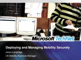 Deploying and Managing Mobility Securely
