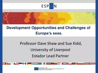 Development Opportunities and Challenges of Europe’s seas.