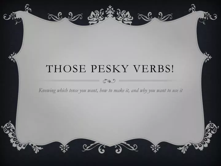 those pesky verbs